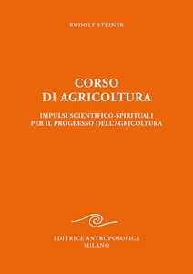 Image of Corso di agricoltura. Impulsi scientifico-spirituali per il progr...