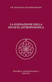 La fondazione della Società Antroposofica