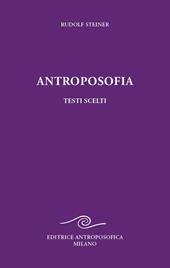 Antroposofia, testi scelti. Prospettive spirituali