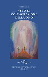 Atto di consacrazione dell'uomo