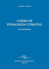 Corso di pedagogia curativa. Ediz. ampliata. Vol. 1