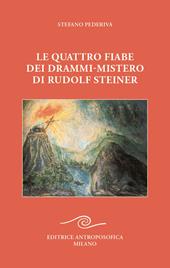 Le quattro fiabe dei drammi-mistero di Rudolf Steiner