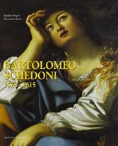 Bartolomeo Schedoni 1578-1615
