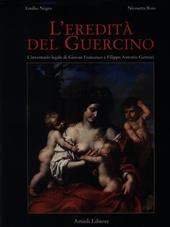 L' eredità del Guercino. L'inventario legale di Giovan Francesco e Filippo Antonio Gennari