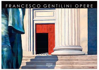 Opere. Ediz. italiana e inglese - Francesco Gentilini - Libro Artioli 2025 | Libraccio.it