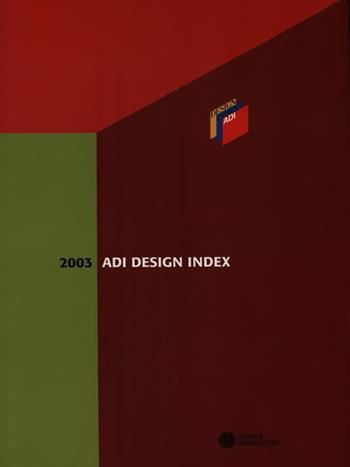 ADI design index 2003. Ediz. italiana e inglese  - Libro Compositori 2003 | Libraccio.it