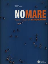 NoMare. Nascita e sviluppo della metropoliriviera