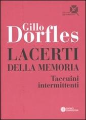 Lacerti della memoria. Taccuini intermittenti