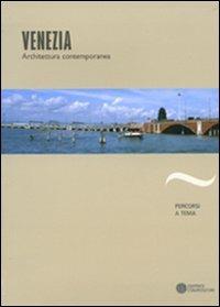 Venezia. Architettura contemporanea  - Libro Compositori 2008, Percorsi a tema | Libraccio.it