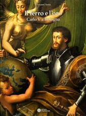 Il ferro e l'oro. Carlo V a Bologna (1529-30)