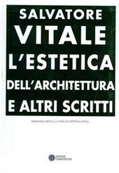 L'estetica dell'architettura e altri scritti