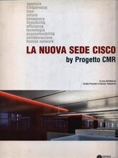 La nuova sede Cisco by progetto CMR. Ediz. italiana e inglese