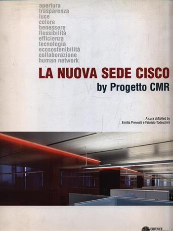 La nuova sede Cisco by progetto CMR. Ediz. italiana e inglese  - Libro Compositori 2009 | Libraccio.it