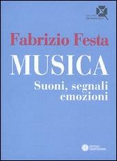 Musica. Suoni, segnali, emozioni