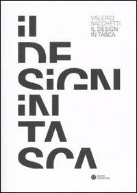 Il design in tasca - Valerio Sacchetti - Libro Compositori 2010, Ottagono small | Libraccio.it