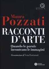 Racconti d'arte. Quando le parole incontrano le immagini