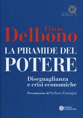 La piramide del potere. Diseguaglianza e crisi economiche