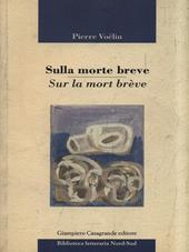 Sulla morte breve-Sur la mort brève. Ediz. bilingue