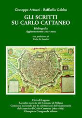 Gli scritti su Carlo Cattaneo. Bibliografia 1836-2001-Gli scritti su Carlo Cattaneo. Bibliografia 2011-2005-Carlo Cattaneo (1801-1869) un italiano svizzero