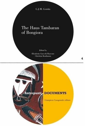 The Haus Tambaran of Bongiora. Ediz. illustrata - Fred Gerrits - Libro Giampiero Casagrande editore 2012, Antropunti | Libraccio.it