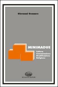 Minimadue. Cultura, comunicazione, stratificazione, religione - Giovanni Gennaro - Libro Bonanno 2000, Le cose e le immagini | Libraccio.it