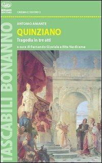 Quinziano - Antonio Aniante - Libro Bonanno 2005, Tascabili Bonanno. Cinema e spettacoli | Libraccio.it
