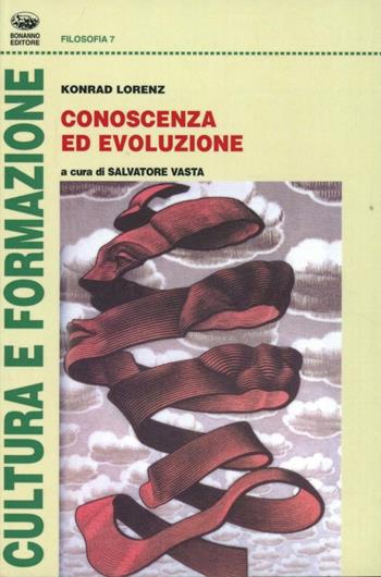Conoscenza ed evoluzione - Konrad Lorenz - Libro Bonanno 2005, Cultura e formazione. Filosofia | Libraccio.it