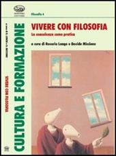 Vivere con filosofia. La consulenza come pratica