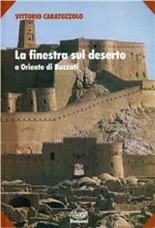 La finestra sul deserto. A Oriente di Buzzati