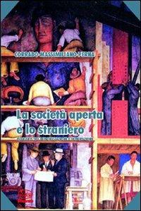 La società aperta e lo straniero - Corrado Perna - Libro Bonanno 2008, Scaffale del nuovo millennio | Libraccio.it