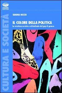 Il colore della politica - Simona Gozzo - Libro Bonanno 2008, Cultura e società | Libraccio.it