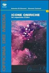 Icone oniriche. Un organismo d'idee