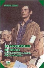 Un rappresentante del popolo. Memorie elettorali di un deputato della prima Repubblica