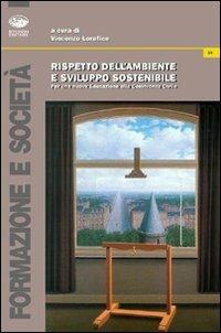 Rispetto dell'ambiente e sviluppo sostenibile  - Libro Bonanno 2008, Formazione e società | Libraccio.it