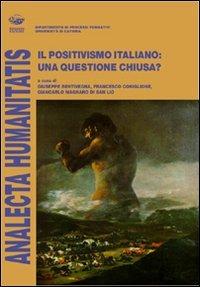 Il positivismo italiano: una questione chiusa?  - Libro Bonanno 2008, Analecta humanitatis | Libraccio.it