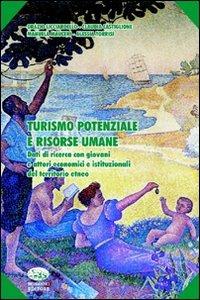 Turismo potenziale e risorse umane - Orazio Licciardello, Claudia Castiglione, Manuela Mauceri - Libro Bonanno 2009, Scaffale del nuovo millennio | Libraccio.it