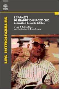 I carnets di traduzioni poetiche. Un inedito di Gesualdo Bufalino  - Libro Bonanno 2010, Les introuvables | Libraccio.it