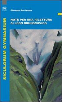 Per una rilettura di Leon Brunschvicg - Giuseppe Bentivegna - Libro Bonanno 2010, Siculorum gymnasium | Libraccio.it
