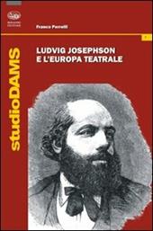 Ludvig Josephson e l'Europa teatrale