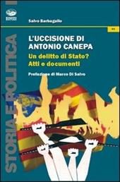 L' uccisione di Antonio Canepa. Un delitto di Stato?