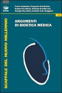 Argomenti di bioetica chirurgica - Daniele Maggiore - Libro Bonanno 2013, Scaffale del nuovo millennio | Libraccio.it
