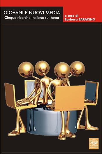 Giovani e nuovi media. Cinque ricerche italiane sul tema  - Libro Bonanno 2013, Riflessioni e ricerche conoscenza metodo | Libraccio.it