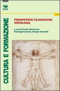Prospettive filosofiche ontologia  - Libro Bonanno 2012, Cultura e formazione. Filosofia | Libraccio.it
