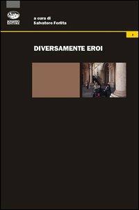 Diversamente eroi  - Libro Bonanno 2012, Controimmagine | Libraccio.it
