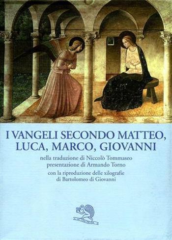 I vangeli secondo Matteo, Luca, Marco, Giovanni  - Libro La Vita Felice 2007 | Libraccio.it