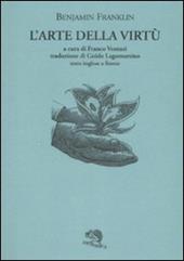 L' arte della virtù. Testo inglese a fronte