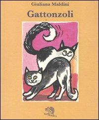 Gattonzoli - Giuliana Maldini - Libro La Vita Felice 2009, L'uovo azzurro | Libraccio.it