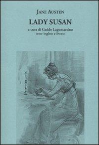 Lady Susan. Testo inglese a fronte - Jane Austen - Libro La Vita Felice 2011, Il piacere di leggere | Libraccio.it