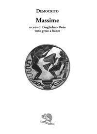 Massime. Testo greco a fronte - Democrito - Libro La Vita Felice 2011, Saturnalia | Libraccio.it