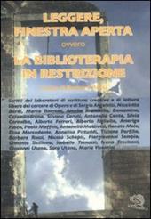 Leggere, finestra aperta ovvero la biblioterapia in restrizione